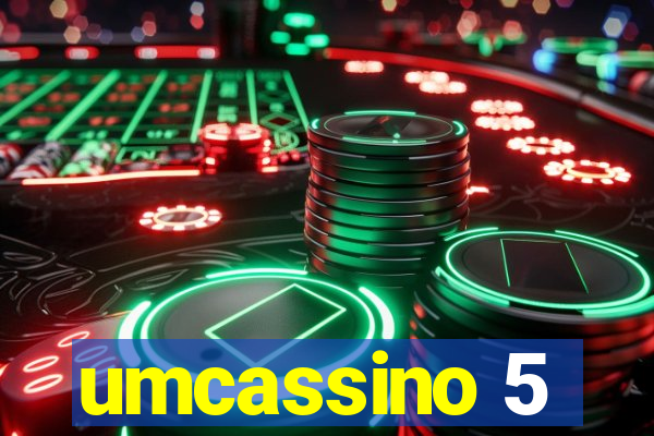 umcassino 5